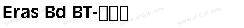 Eras Bd BT字体转换